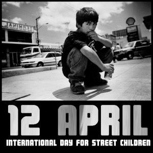 The International Day for Street Children 12 April provides a platform for the millions of street children around the world