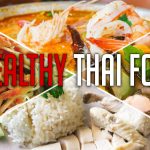 5 Healthy Thai Foods