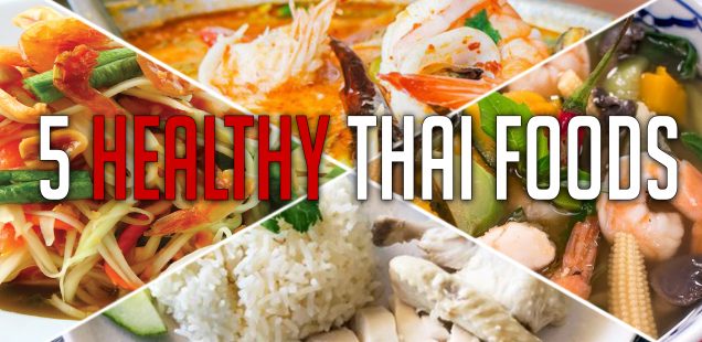 5 Healthy Thai Foods